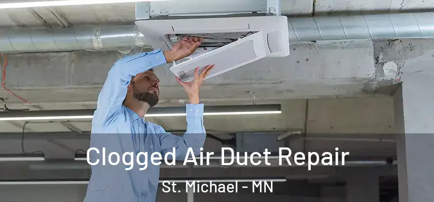  Clogged Air Duct Repair St. Michael - MN